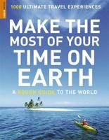 Make the Most of Your Time on Earth