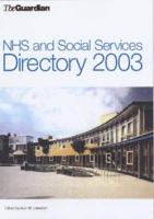 The Guardian NHS and Social Services Directory 2002-03