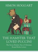 The Hamster That Loved Puccini