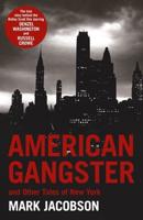 American Gangster and Other Tales of New York