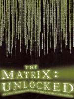 The Matrix - Unlocked