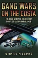 Gang Wars on the Costa