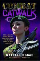Combat to Catwalk