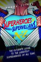 Superheroes V Supervillains A-Z