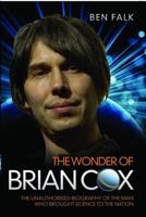 The Wonder of Brian Cox
