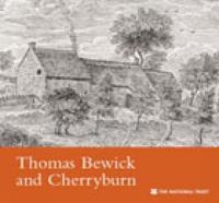 Thomas Bewick and Cherryburn