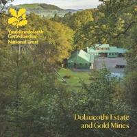 Dolaucothi Estate and Gold Mines, Carmarthenshire