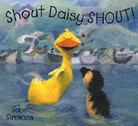 Shout Daisy SHOUT!