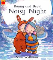 Bunny and Bee's Noisy Night