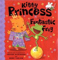 Kitty Princess and the Fantastic Frog