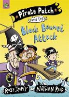 Pirate Patch and the Black Bonnet Attack