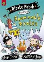 Pirate Patch and the Abominable Pirates