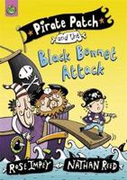 Pirate Patch and the Black Bonnet Attack