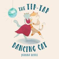 The Tip-Tap Dancing Cat