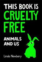 This Book Is Cruelty Free