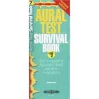 Aural Test Survival Book, Grade 7 (Rev. Edition)