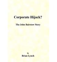 Corporate Hijack?