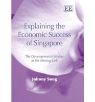 Explaining the Economic Success of Singapore