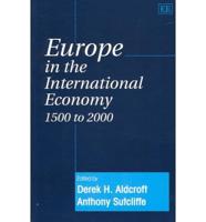 Europe in the International Economy, 1500 to 2000