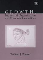 Growth, Industrial Organisation and Economic Generalities
