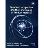 European Integration and the Functioning of Product Markets