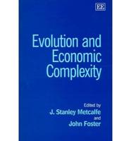 Evolution and Economic Complexity / Edited by John Foster and J. Stanley Metcalfe