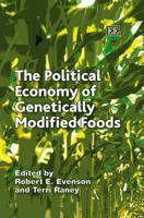 The Political Economy of Genetically Modified Foods