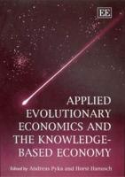 Applied Evolutionary Economics and the Knowledge-Based Economy