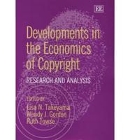 Developments in the Economics of Copyright