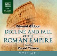 The Decline and Fall of the Roman Empire. Volume I