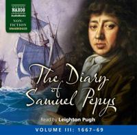 The Diary of Samuel Pepys. Volume III 1667-1669