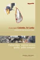 Partnerships to Improve Access and Quality of Public Transport: A Case Report Colombo, Sri Lanka