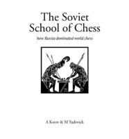 The Soviet School of Chess