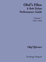 Olof's Files : A Bob Dylan Performance Guide : Volume 7 : 1991-1992