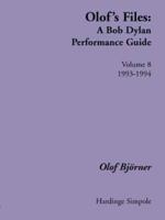 Olof's Files : A Bob Dylan Performance Guide : Volume 8 : 1993-1994
