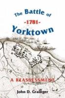 The Battle of Yorktown, 1781