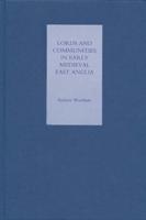 Lords and Communities in Early Medieval East Anglia