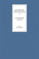 Records of Convocation X: Canterbury, 1708-1713