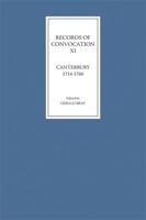 Records of Convocation XI: Canterbury, 1714-1760