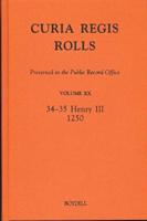 Curia Regis Rolls of the Reign of Henry III Volume 20 34 to 35 Henry III (1250)
