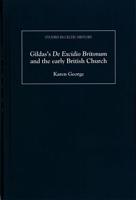 Gildas's De Excidio Britonum and the Early British Church