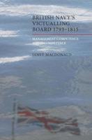 The British Navy's Victualling Board, 1793-1815
