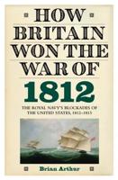 How Britain Won the War of 1812
