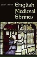 English Medieval Shrines