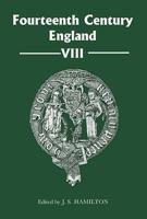 Fourteenth Century England. VIII