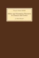 Ethics and Exemplary Narrative in Chaucer and Gower