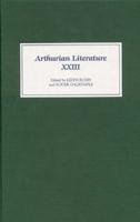 Arthurian Literature. Vol. 23