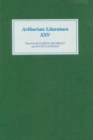 Arthurian Literature. Vol. 25