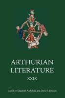 Arthurian Literature. Vol. XXIX