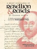"A Brief Discourse of Rebellion and Rebels" by George North